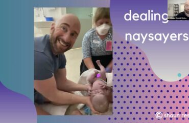 Dealing with Naysayers by Shaun Resnik